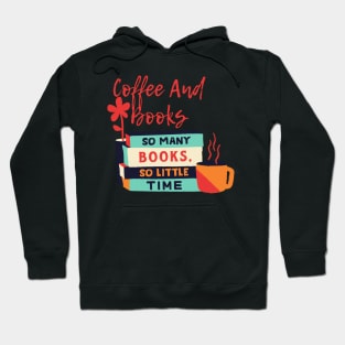 Coffee And Books Hoodie